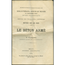Le Béton armé. Notices sur les vues.