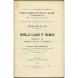 Nouvelle-Zélande et Tasmanie. Série II Géographie politique et économique. Notices sur les vues.
