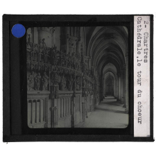 La Touraine et l'Orléanais. Chartres. Cathédrale, le tour du choeur.