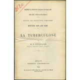 La Tuberculose. Notices sur les vues.