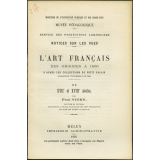 L'Art français des origines à 1800 - d'après les collections du Petit Palais (Exposition universelle de 1900). II. XVIIe et XVIIIe siècles. Notices sur les vues.
