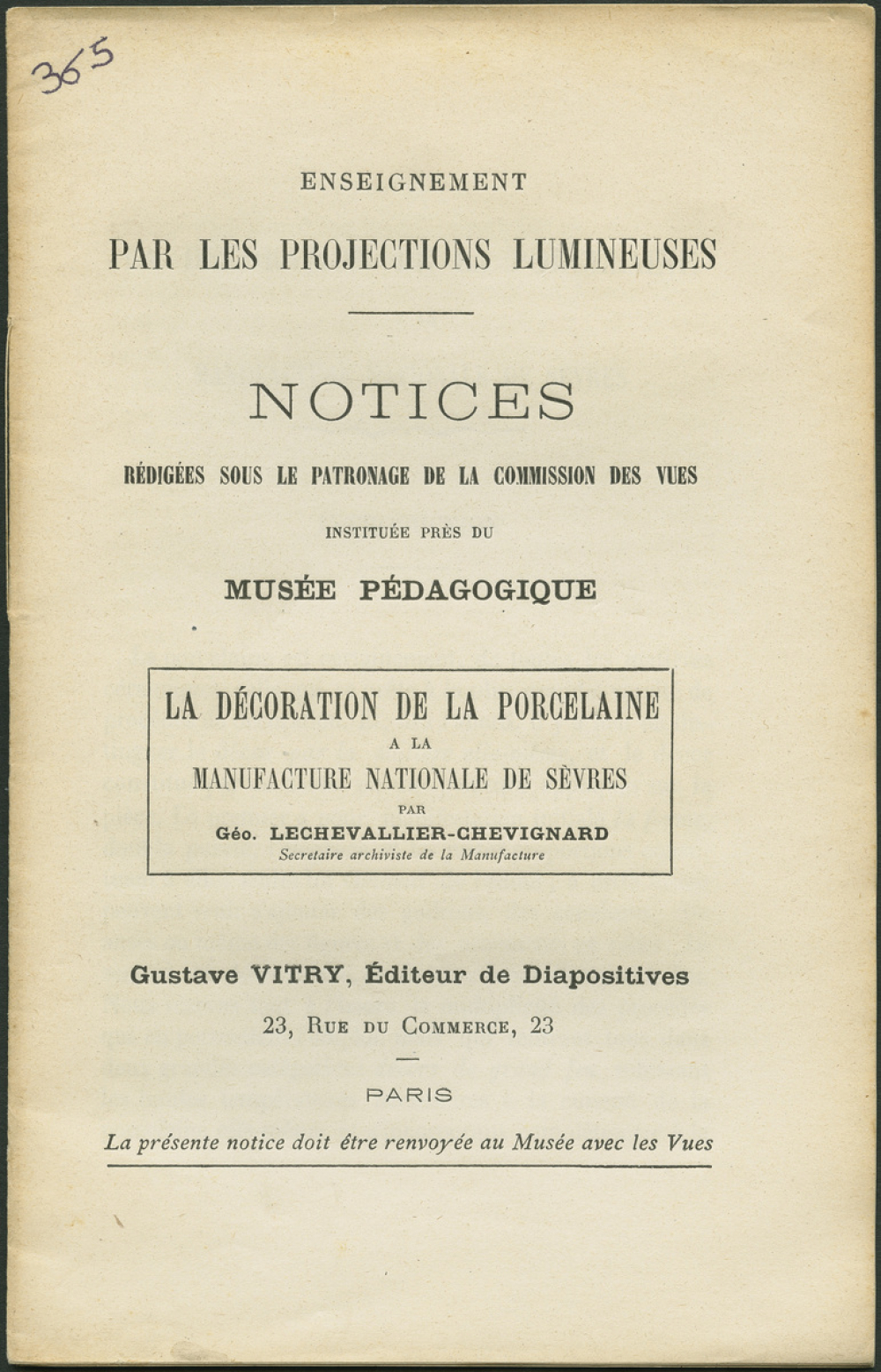 La Décoration de la porcelaine à la Manufacture Nationale de Sèvres. Notices sur les vues.