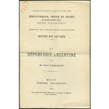 La République argentine. Notices sur les vues.