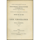 Les Croisades. Notices sur les vues
