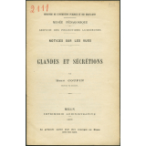 Glandes et sécrétions. Notices sur les vues. 