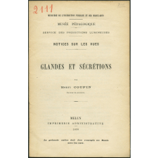 Glandes et sécrétions. Notices sur les vues.