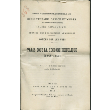 Paris sous la Seconde République (1848-1852). Notices sur les vues.