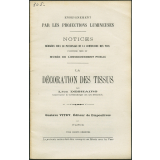 La Décoration des tissus. Notices sur les vues.