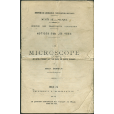 Le Microscope. Ce qu'il permet de voir dans le corps humain. Notices sur les vues.