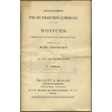 La Vie des champignons. Notices sur les vues.