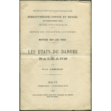 Les Etats du Danube. Balkans. Notices sur les vues.