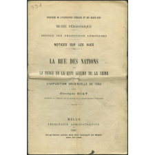 La Rue des nations et la berge de la rive gauche de la Seine à l'exposition universelle de 1900. Notices sur les vues.