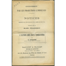 L'Action des eaux courantes. Notices sur les vues.