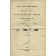 Le Trocadero. Notices sur les vues.