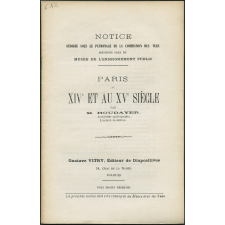Paris au XIVè et XVè siècle. Notices sur les vues.