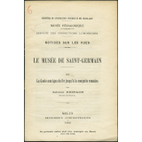 Le Musée de Saint-Germain (II). La Gaule aux âges du fer jusqu'à la conquête romaine. Notices sur les vues.