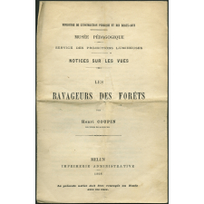 Les Ravageurs de forêts. Notices sur les vues.