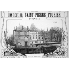 Institution Saint-Pierre Fourier. Lunéville. (Meurthe et Moselle). 1926
