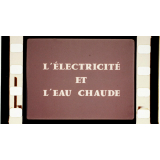 L'Electricité et l'eau chaude.