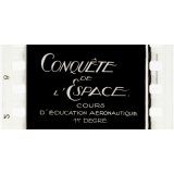 Conquête de l'espace. Cours d'Education aéronautique 1er degré. 10.
