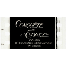 Conquête de l'espace. Cours d'Education aéronautique 1er degré. 10.