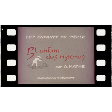 Les enfants du siècle. Si, enfant des rizières.