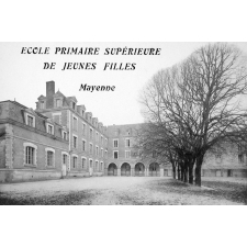 Ecole primaire supérieure de jeunes filles -Mayenne. (Mayenne).