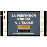 La Prévention routière. 1. Le piéton.