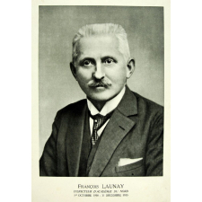 François Launay. Inspecteur d'Académie du Nord. 1er octobre 1930 - 31 Décembre 1935.