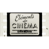 Eléments de cinéma.