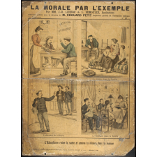 La Morale par l'exemple. N°10- La Tempérance : L'Alcoolisme ruine la santé et amène la misère dans la maison.