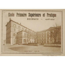 Ecole Primaire Supérieure et Pratique - BOURGES. 1928-1929.