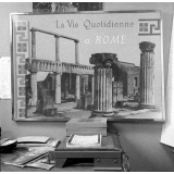 Exposition I.P.N. : la vie quotidienne à Rome.