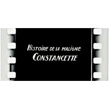 Histoire de la maligne Constancette.