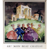 Ah ! Mon beau château.