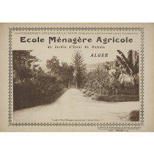 Ecole Ménagère Agricole du Jardin d'Essai du Hamma. Alger. (Algérie).