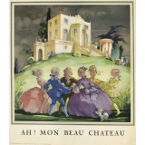Ah ! Mon beau château.