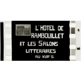 6015. L'hotel de Rambouillet et les salons littéraires au XVIIIe siècle.