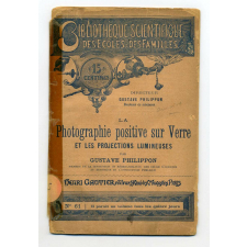 La Photographie positive sur verre et les projections lumineuses