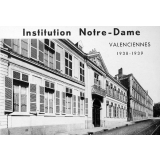 Institution Notre-Dame. Valenciennes. 1938-1939.