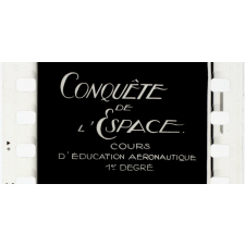 Conquête de l'espace. Cours d'Education aéronautique 1er degré. 4.