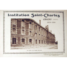 Institution Saint-Charles, Chauny (Aisne) 1929-1930.