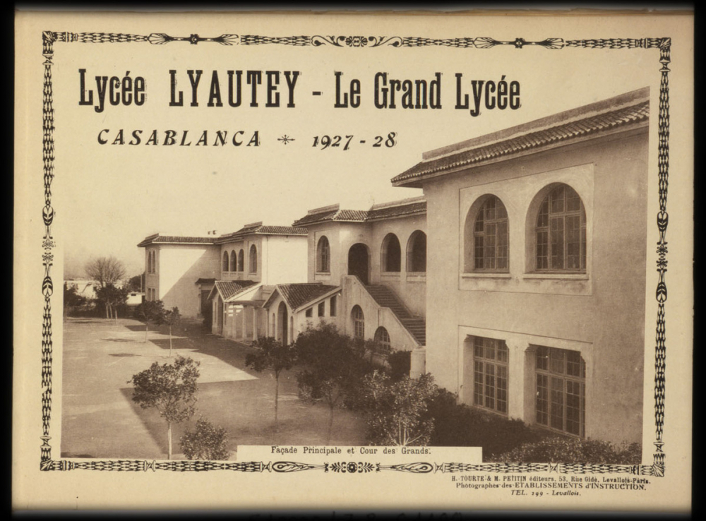 Lycée Lyautey - Le Grand Lycée. Casablanca (Maroc) 1927-1928.
