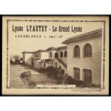 Lycée Lyautey - Le Grand Lycée. Casablanca (Maroc) 1927-1928.