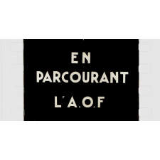 En parcourant l'A.O.F.