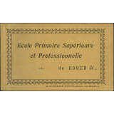 Ecole Primaire Supérieure et Professionnelle de Garçons de Rouen.