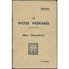 La dictée préparée. Cours élémentaire.