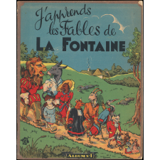 J'apprends les Fables de La Fontaine. Album n°1. 