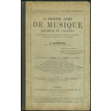La deuxième année de musique. Solfège et chants. Choeurs à l'unisson et à deux et trois parties.