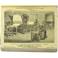 Machine à fabriquer le papier - Histoire d'un cahier d'écolier n°1.